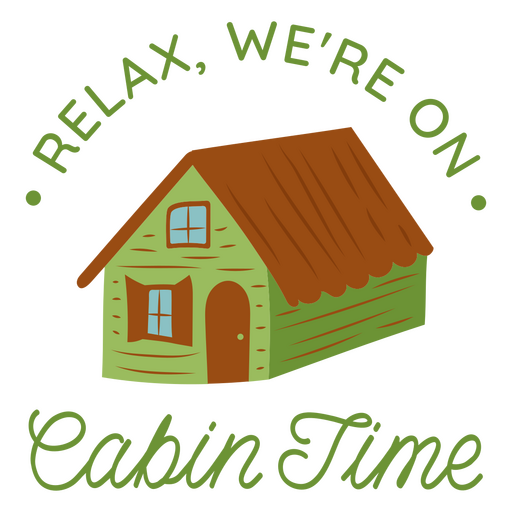 Green cabin time quote PNG Design