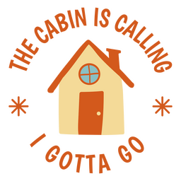 Cabin is calling orange quote flat PNG Design Transparent PNG
