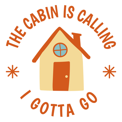 Cabin is calling orange quote flat PNG Design