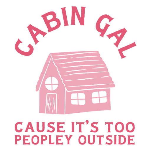 Cita rosa de Cabin gal Diseño PNG