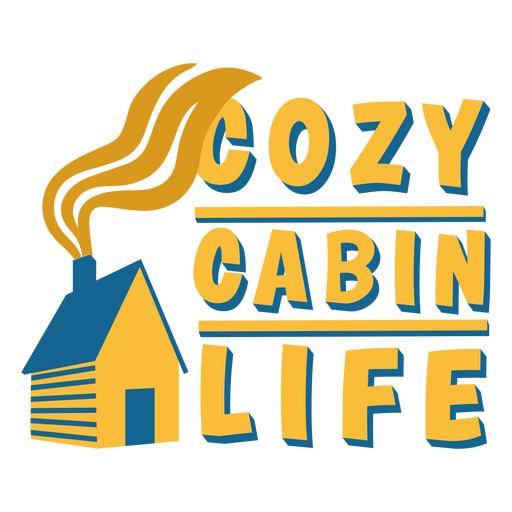 Cozy cabin life quote flat PNG Design