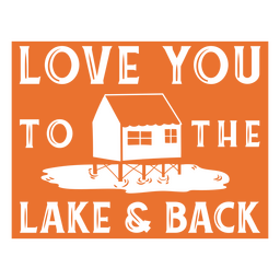 Te amo até o lago e citações da cabine traseira Transparent PNG