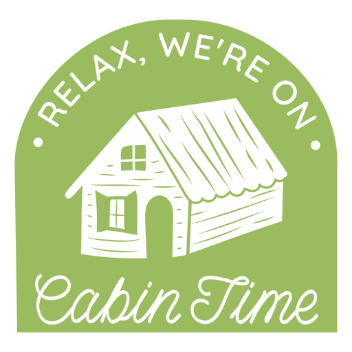 Cabin time green quote  PNG Design