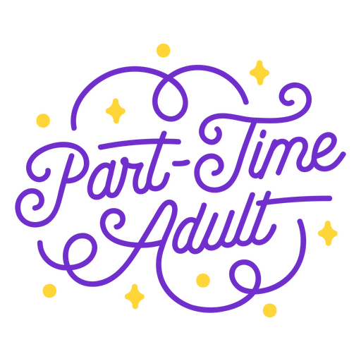 Letras para adultos a tiempo parcial. Diseño PNG