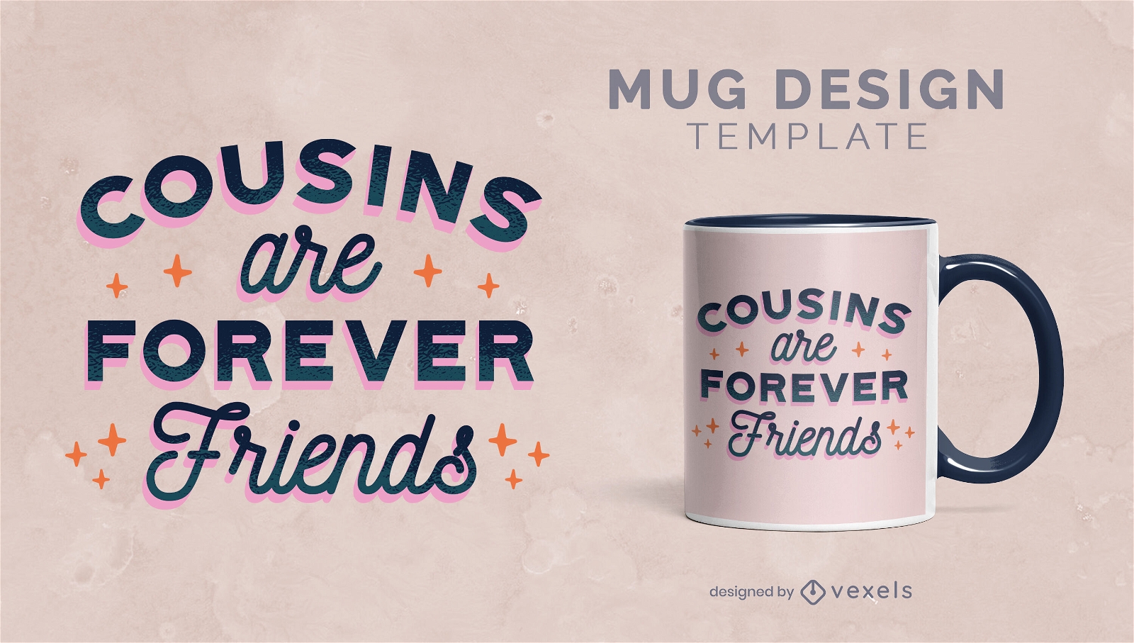 Cousins are forever friends mug design