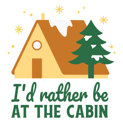I'd rather be at the cabin quote flat PNG Design