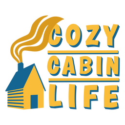 Cozy cabin quote badge PNG Design
