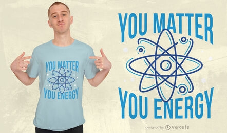 Você importa o seu design de t-shirt de cotação de energia