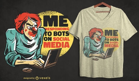Clown meme bot quote t-shirt design