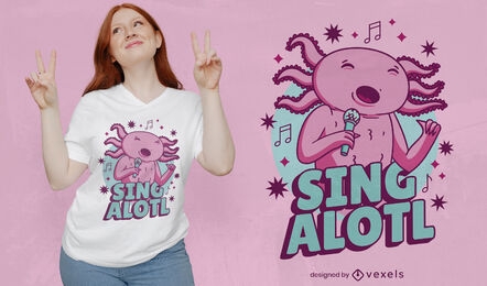 Music funny quote axolotl t-shirt design