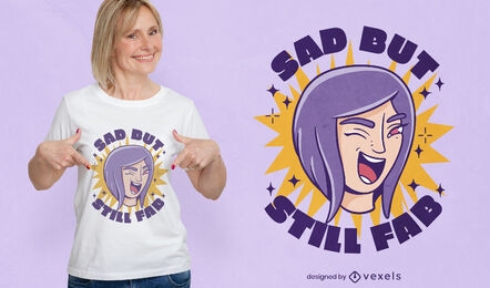 Sad but fab t-shirt design