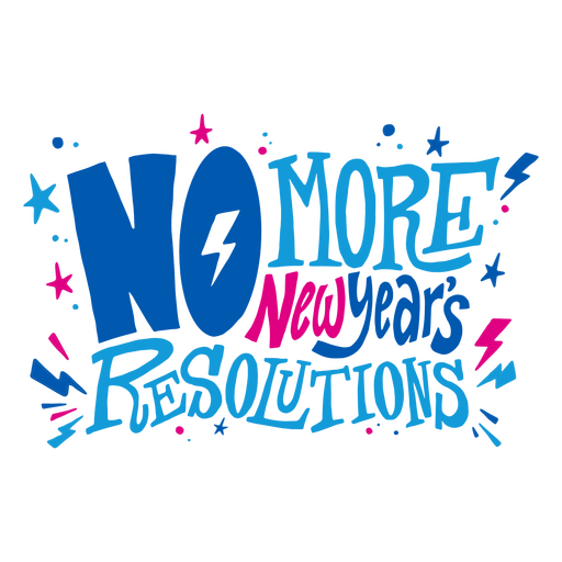 Anti New Year resolutions lettering PNG Design