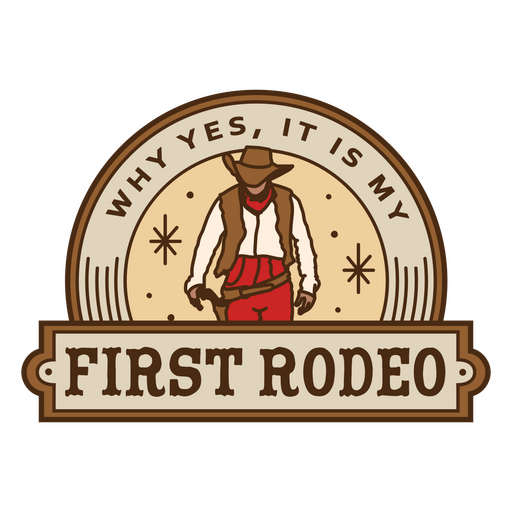 First rodeo cowboy badge PNG Design