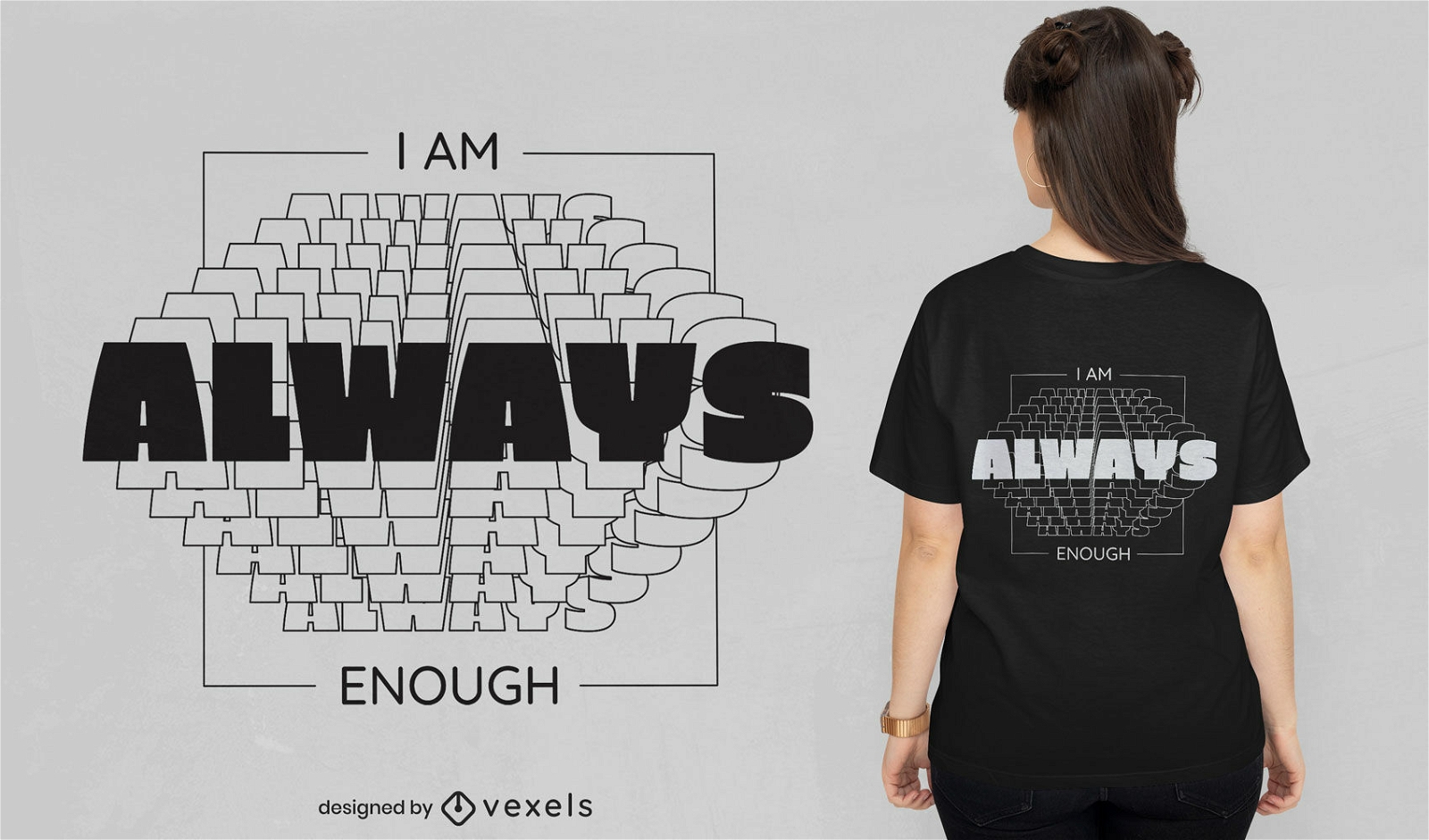I am aways enough t-shirt design