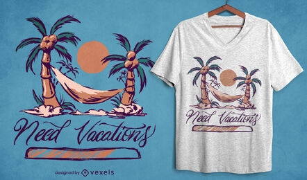 Preciso de orçamento de férias design de camiseta