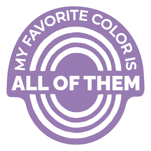 Favorite colors art quote badge PNG Design