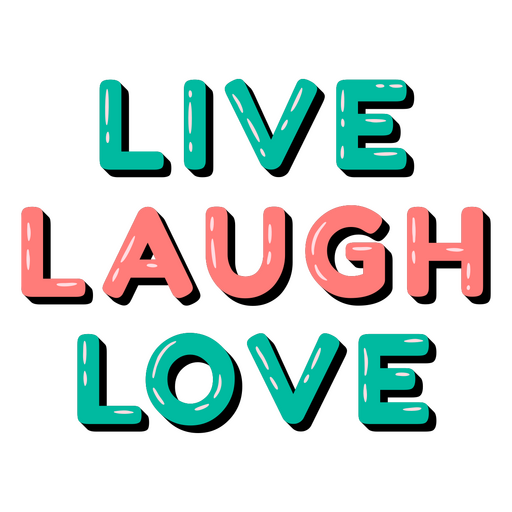 Live laugh love glossy quote PNG Design