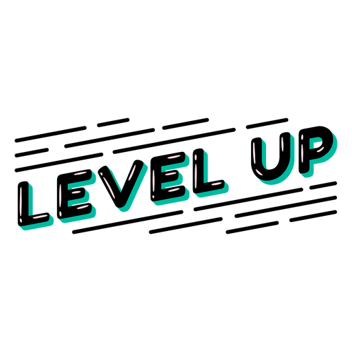 Level up glossy quote PNG Design