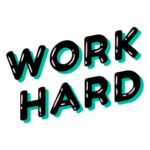 Work hard glossy quote PNG Design