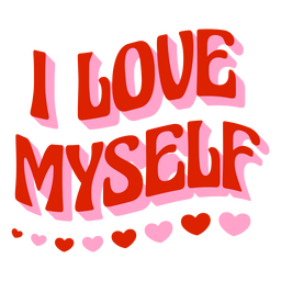 Love myself motivational quote lettering PNG Design