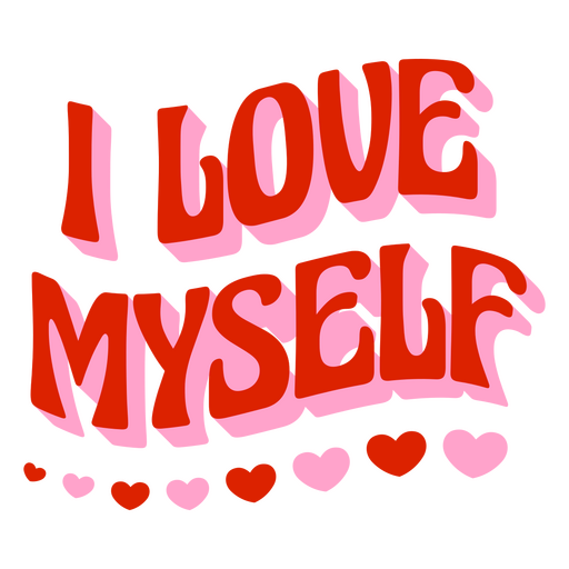 Love myself motivational quote lettering