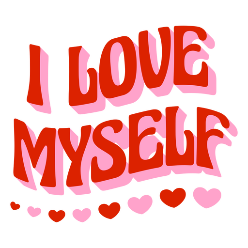 Love myself motivational quote lettering PNG Design