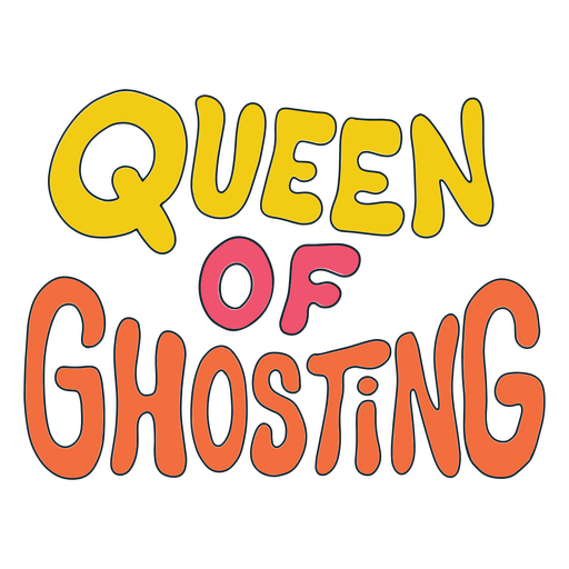 Queen of ghosting doodle quote PNG Design