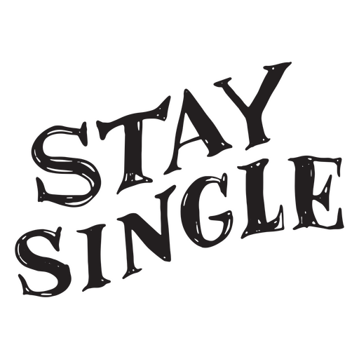 Anti valentines hand drawn quote stay single PNG Design