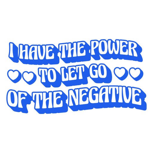 Let go of negative motivational quote 
