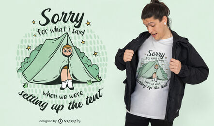 Sorry Campingzelt Zitat T-Shirt Design