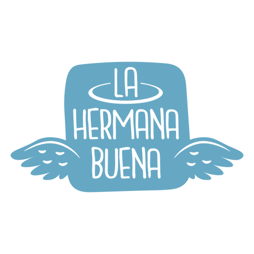 Buena hermana recorta cita en espa?ol Diseño PNG