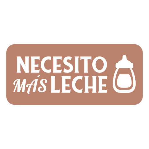 Need more milk cut out spanish quote PNG Design