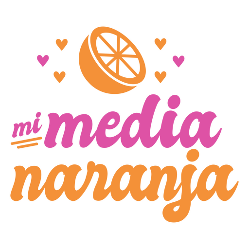 Media naranja pink spanish quote PNG Design