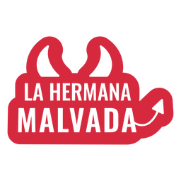 Evil Sister Spanish Red Quote PNG & SVG Design For T-Shirts