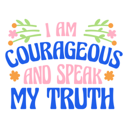 Courageous motivational quote lettering PNG Design Transparent PNG