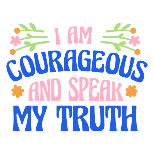 Courageous Motivational Quote Lettering PNG & SVG Design For T-Shirts