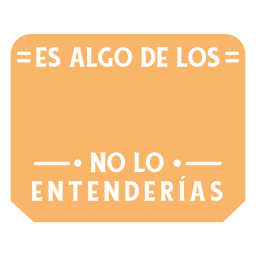 Gracioso español no lo entenderias cita recortada Diseño PNG