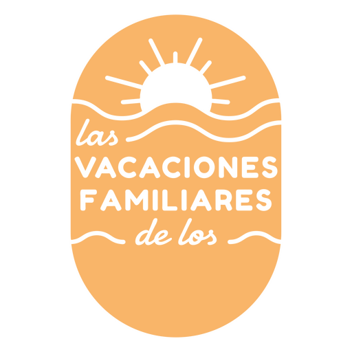 Family vacation spanish orange quote PNG Design
