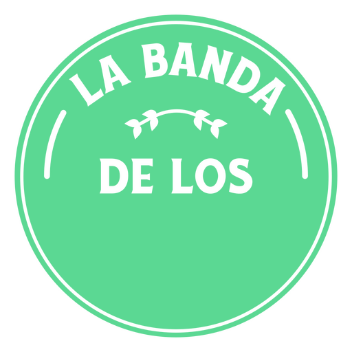 Customizable green spanish quote la banda PNG Design