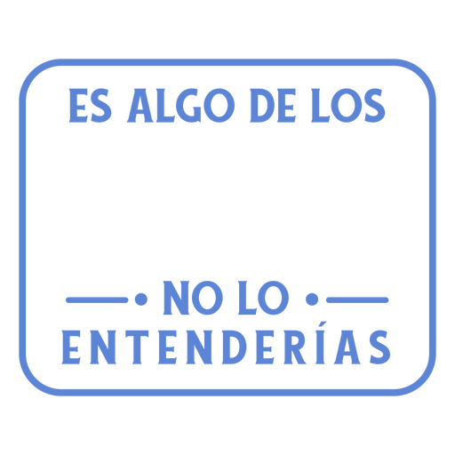 Frase personalizable en español familiar Diseño PNG