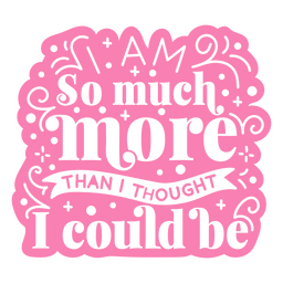 Much more motivational quote PNG Design