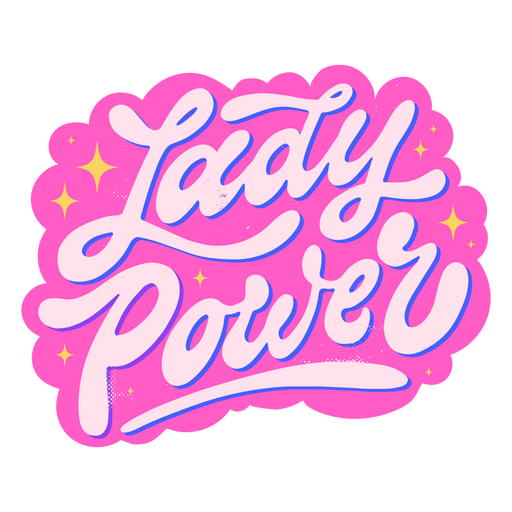 Feminismus Schriftzug Zitat Lady Power PNG-Design