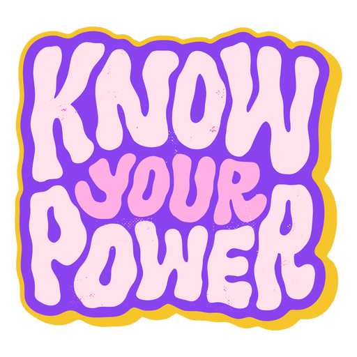 Know your power retro quote PNG Design