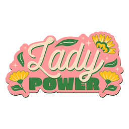 Lady-Power-Schriftzug-Zitat PNG-Design