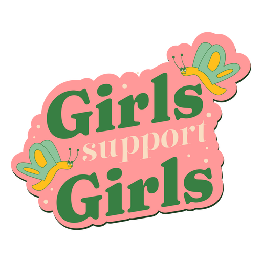 Girls support girls flat quote PNG Design