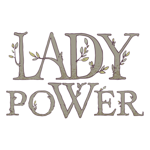 Lady power leaves quote PNG Design