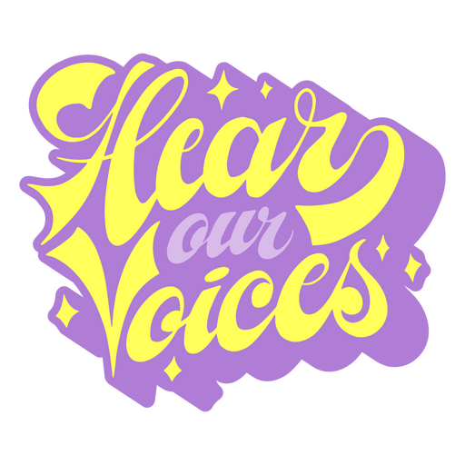 Hear our voices flat quote PNG Design