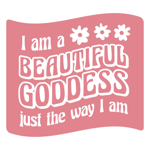 Beautiful goddess pink quote PNG Design