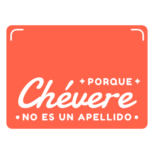 Funny chevere spanish quote PNG Design