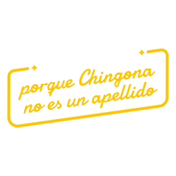 Lustiges spanisches Chingona-Zitat PNG-Design